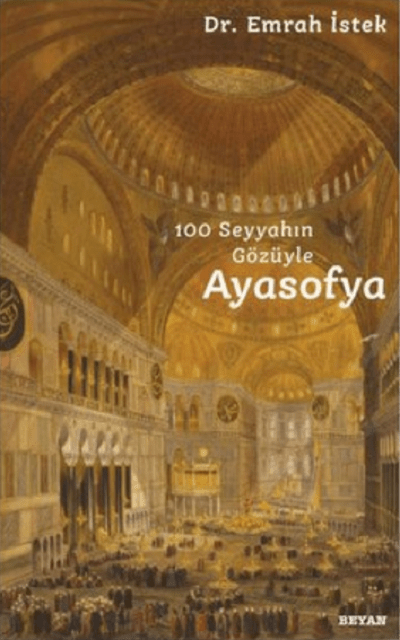 100 Seyyahin Gozuyle Ayasofya