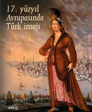 17. Yuzyil Avrupasinda Turk Imaji