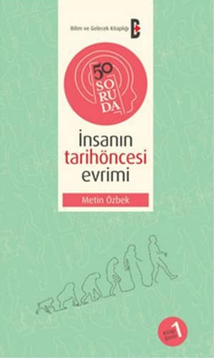 50 Soruda Insanin Tarihoncesi Evrimi