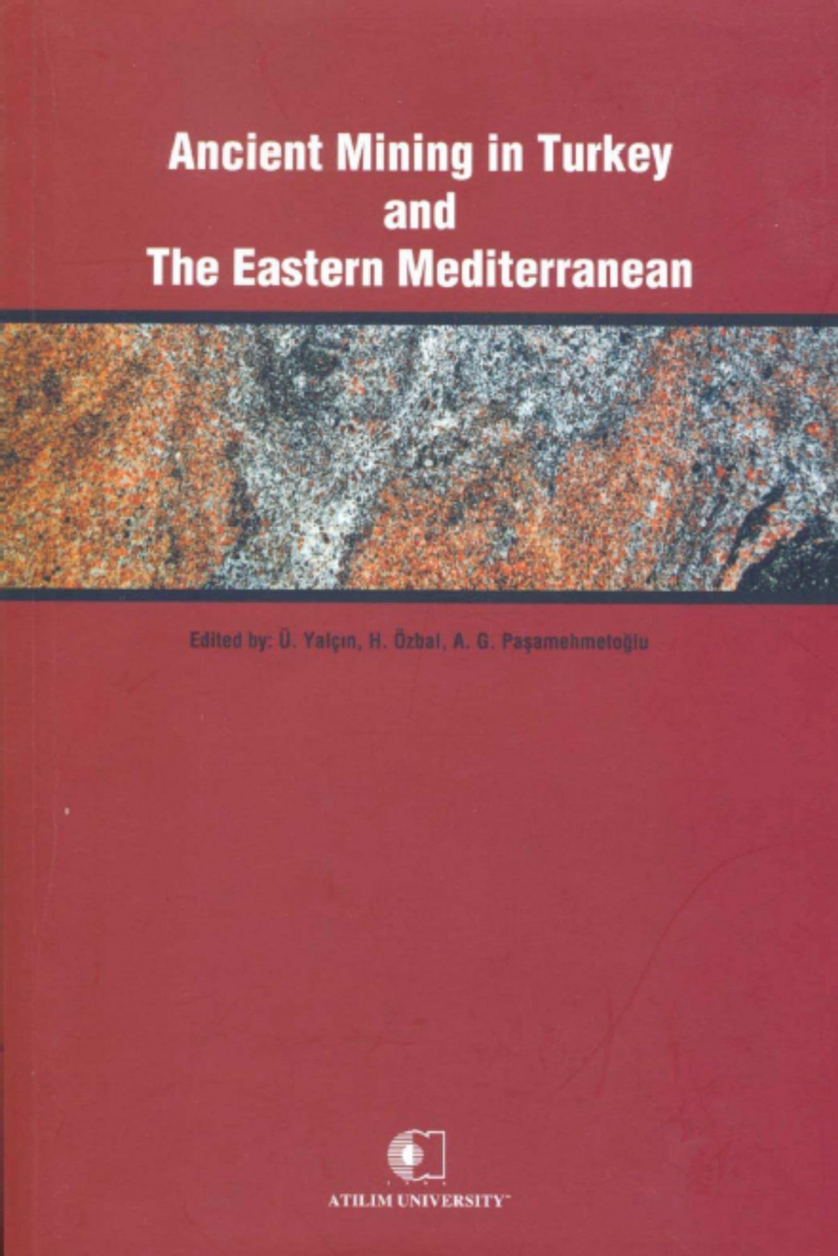 Ancient Mining in Turkey and The Eastern Mediterranean
