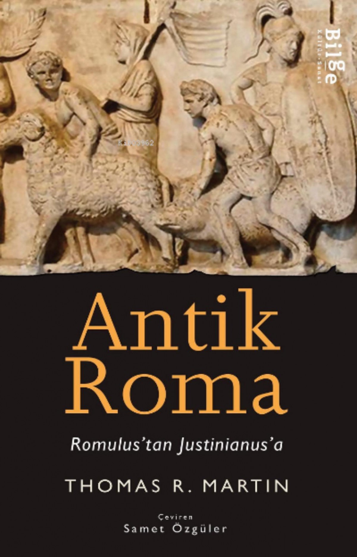 Antik Roma. Romulus'tan Justinianus'a