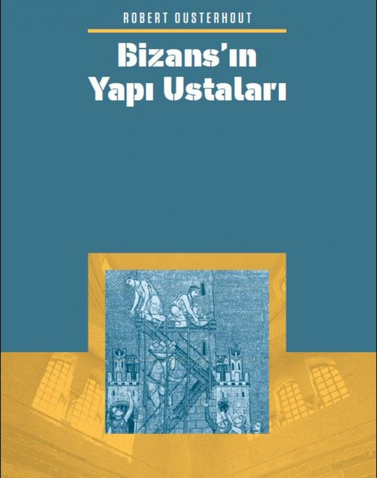 Bizans'in Yapi Ustalari