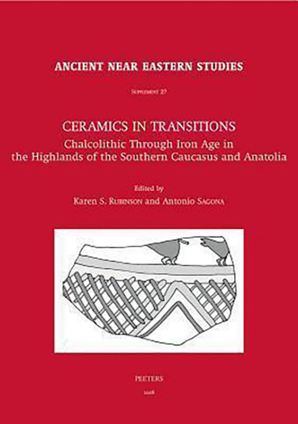 Ceramics in Transitions - Ancient Near Eastern Studies Supplement 27
