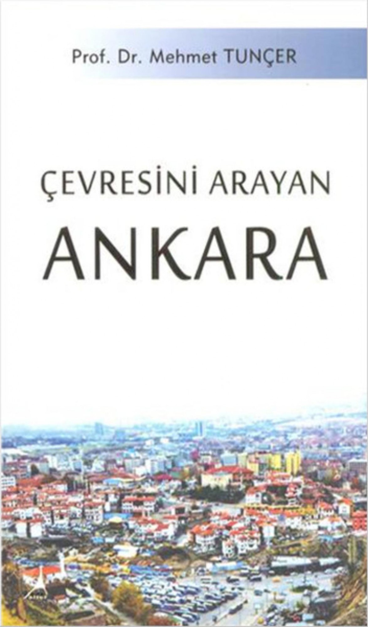 Cevresini Arayan Ankara