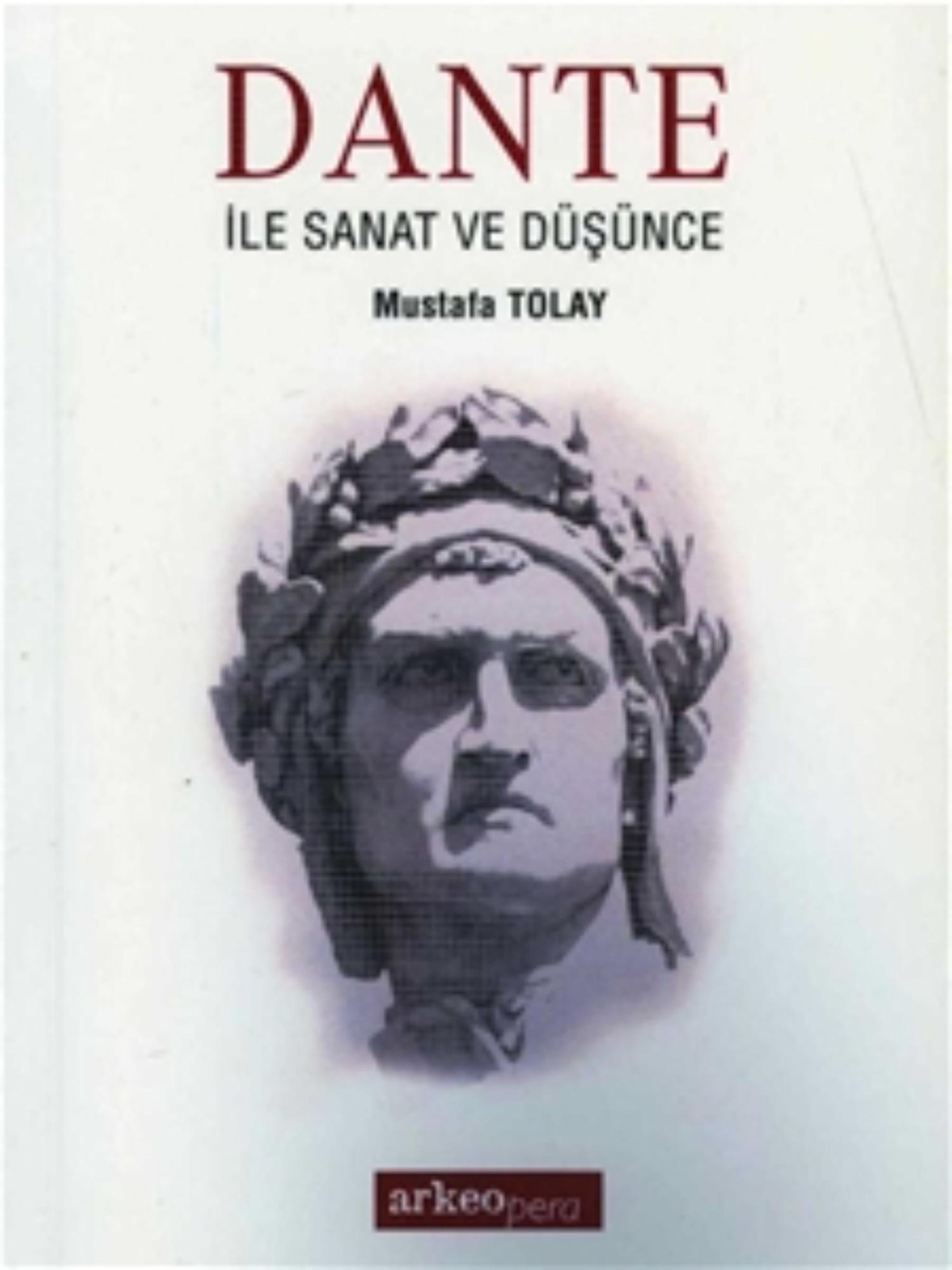 Dante ile Sanat ve Dusunce