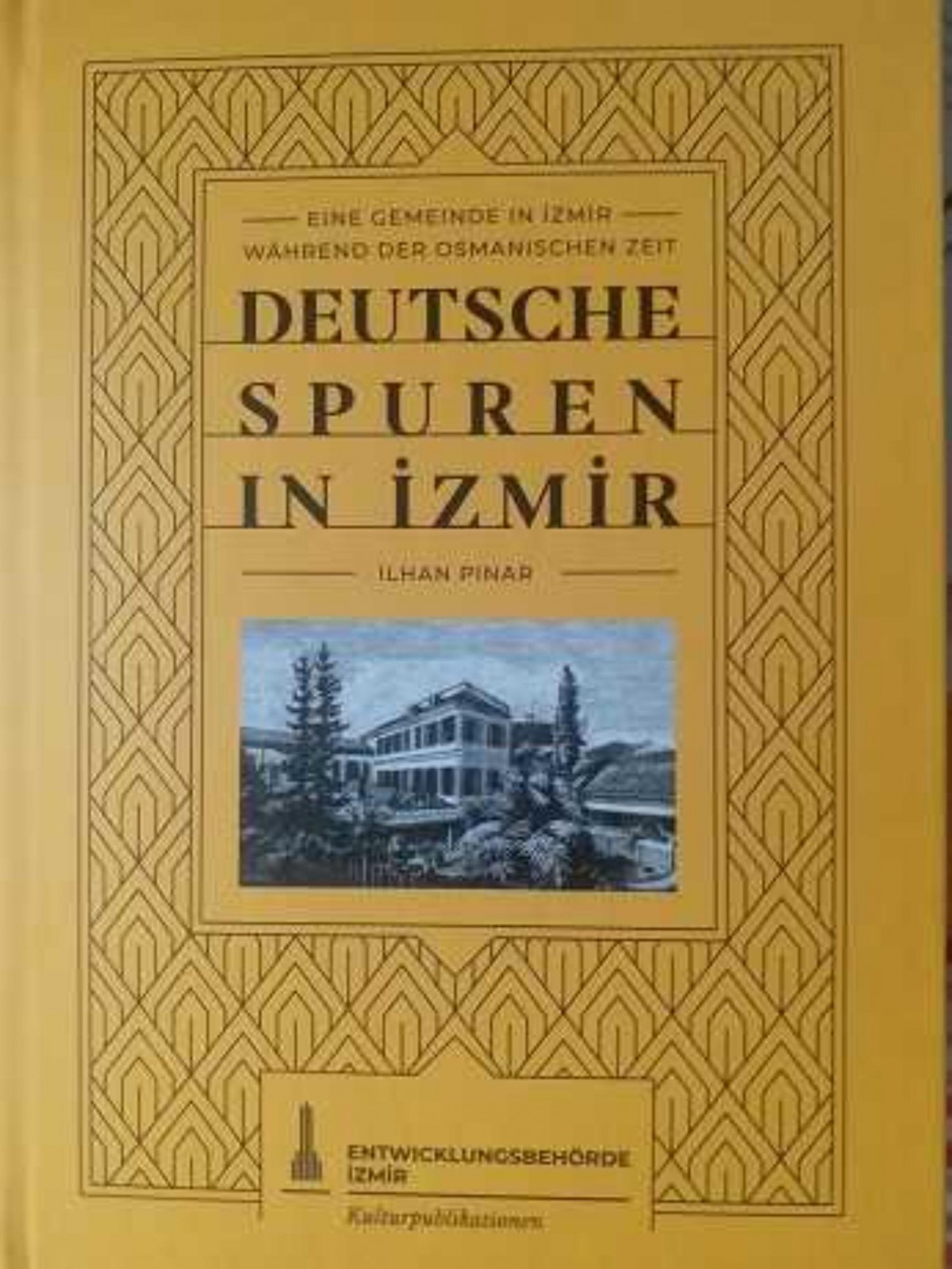 Deutsche Spuren in Izmir - Eine Gemeinde in Izmir Wahrend der Osmanischen zeit 
