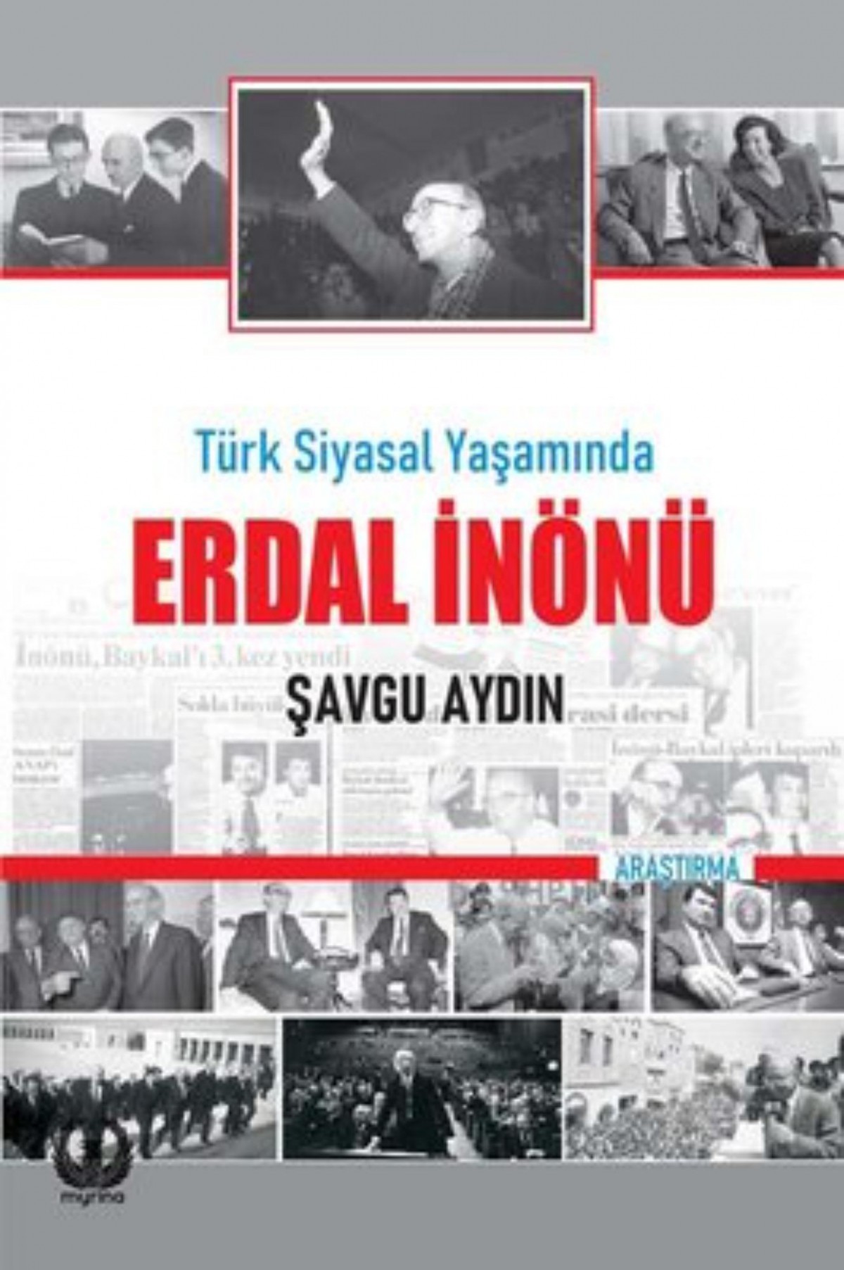 Erdal Inonu - Turk Siyasal Yasaminda