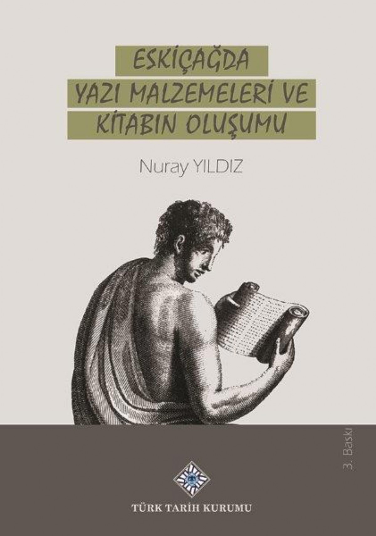 Eskicagda Yazi Malzemeleri ve Kitabin Olusumu