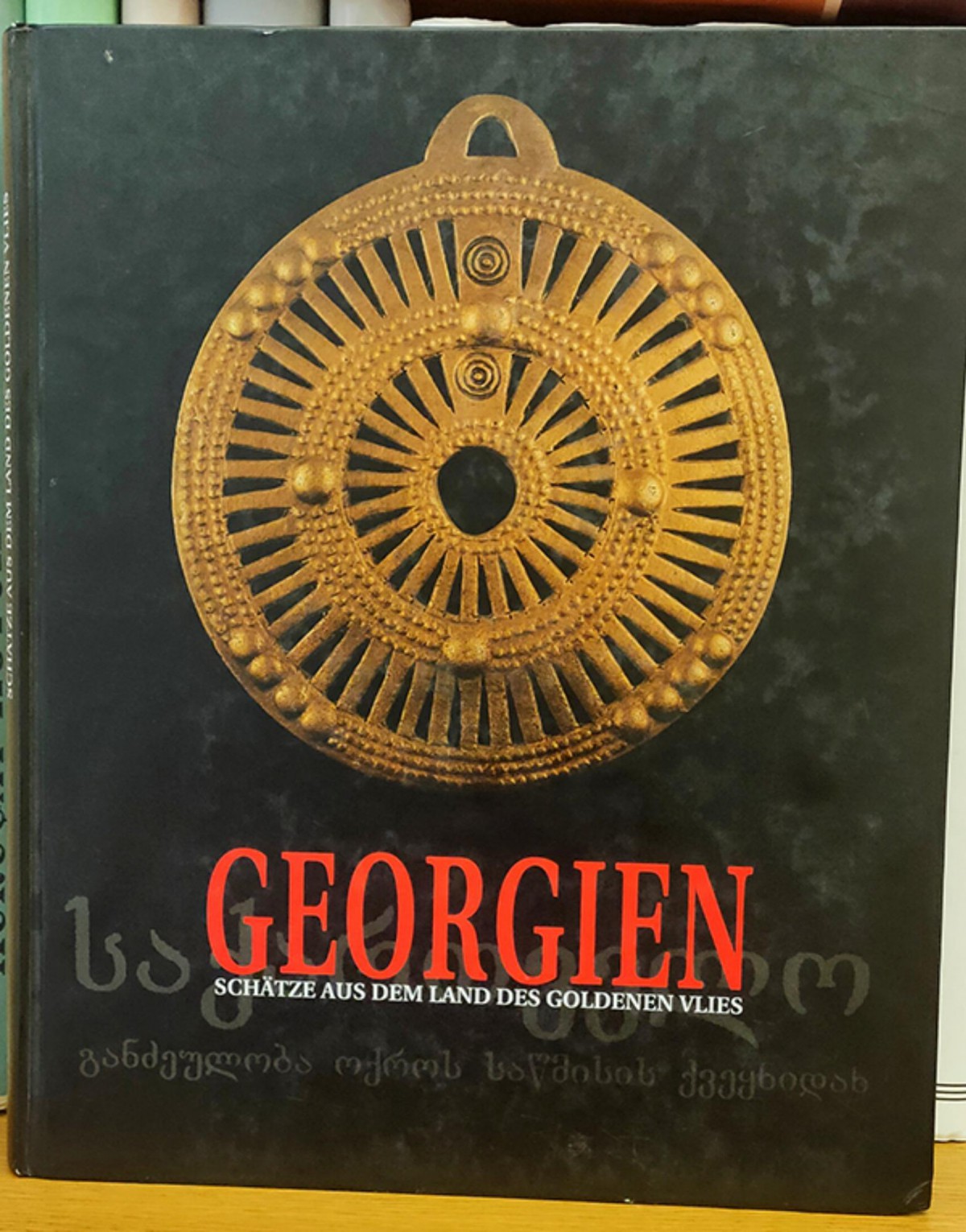 Georgien - Schaetze aus dem Land des goldenen Vlies