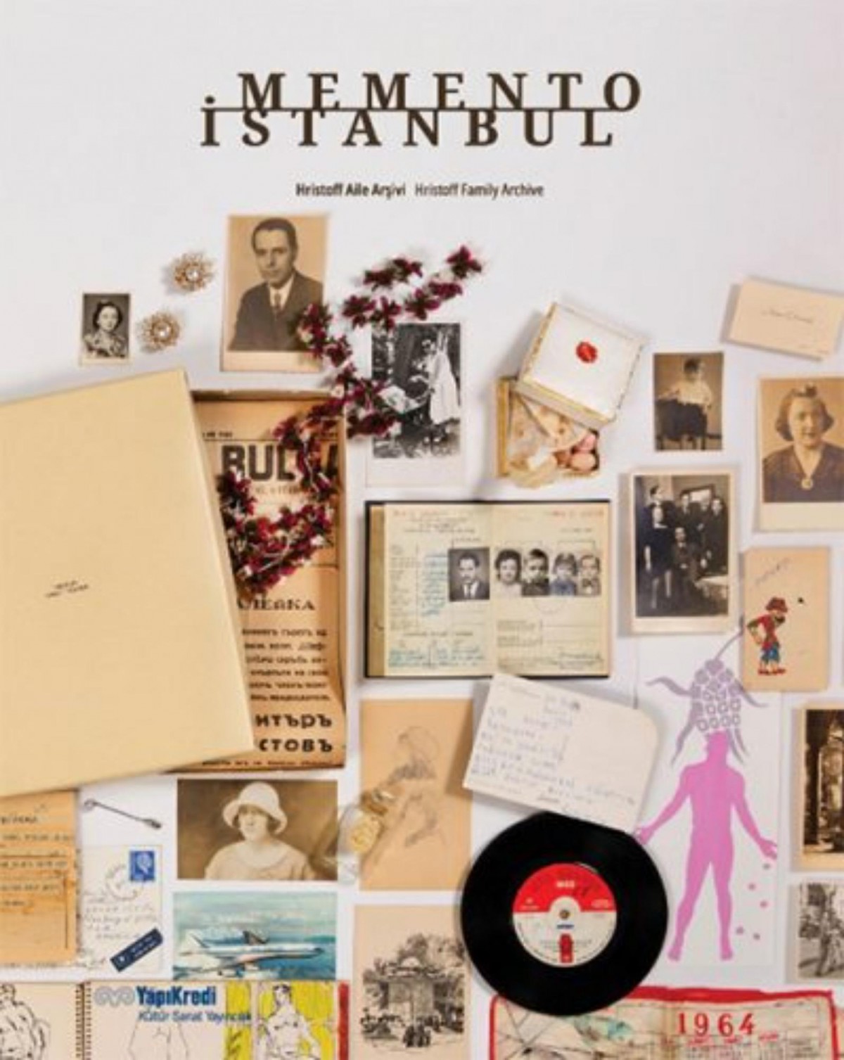 Memento Istanbul: Hristoff Aile Arsivi - Hristoff Family Archive