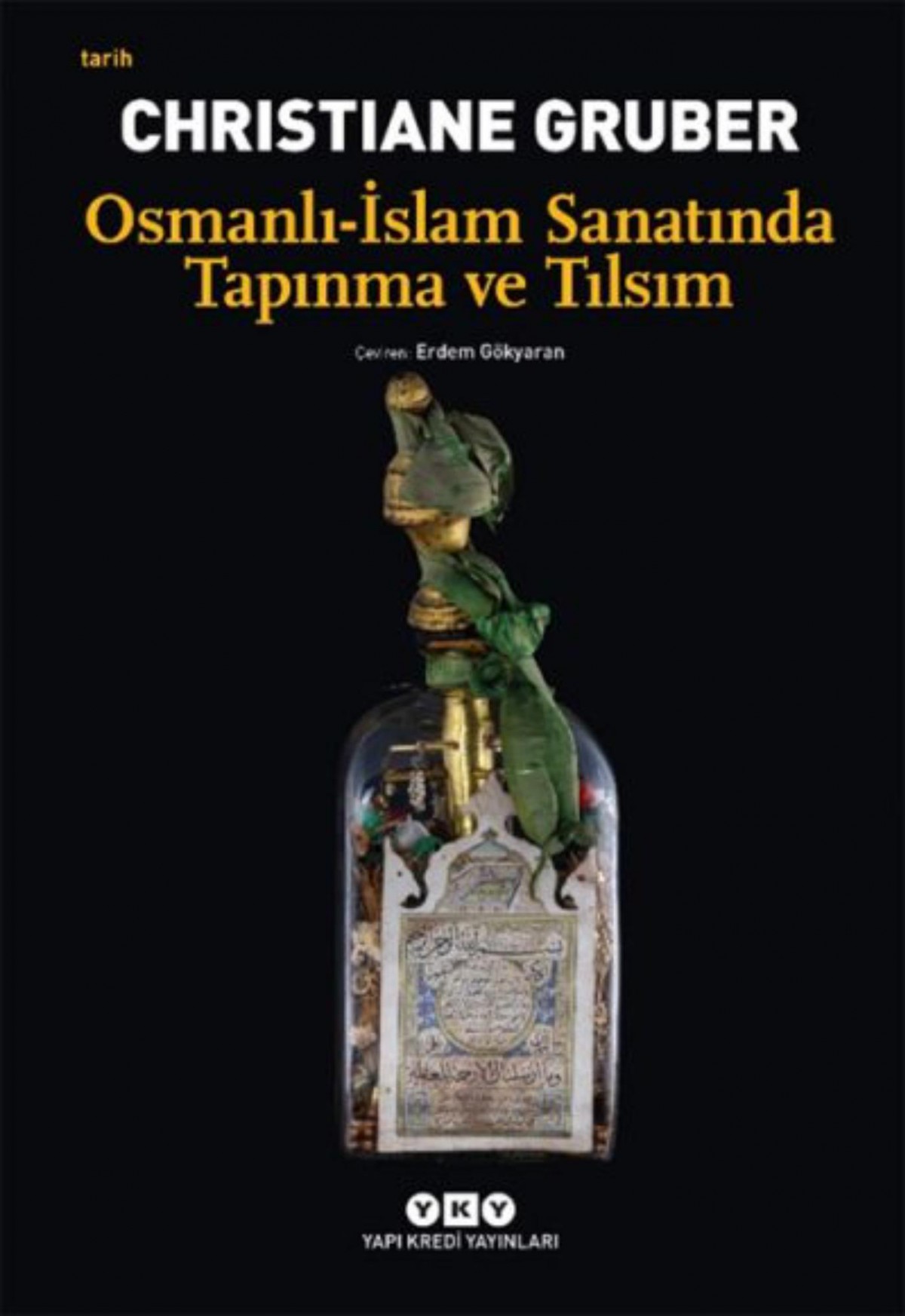 Osmanli - Islam Sanatinda Tapinma ve Tilsim
