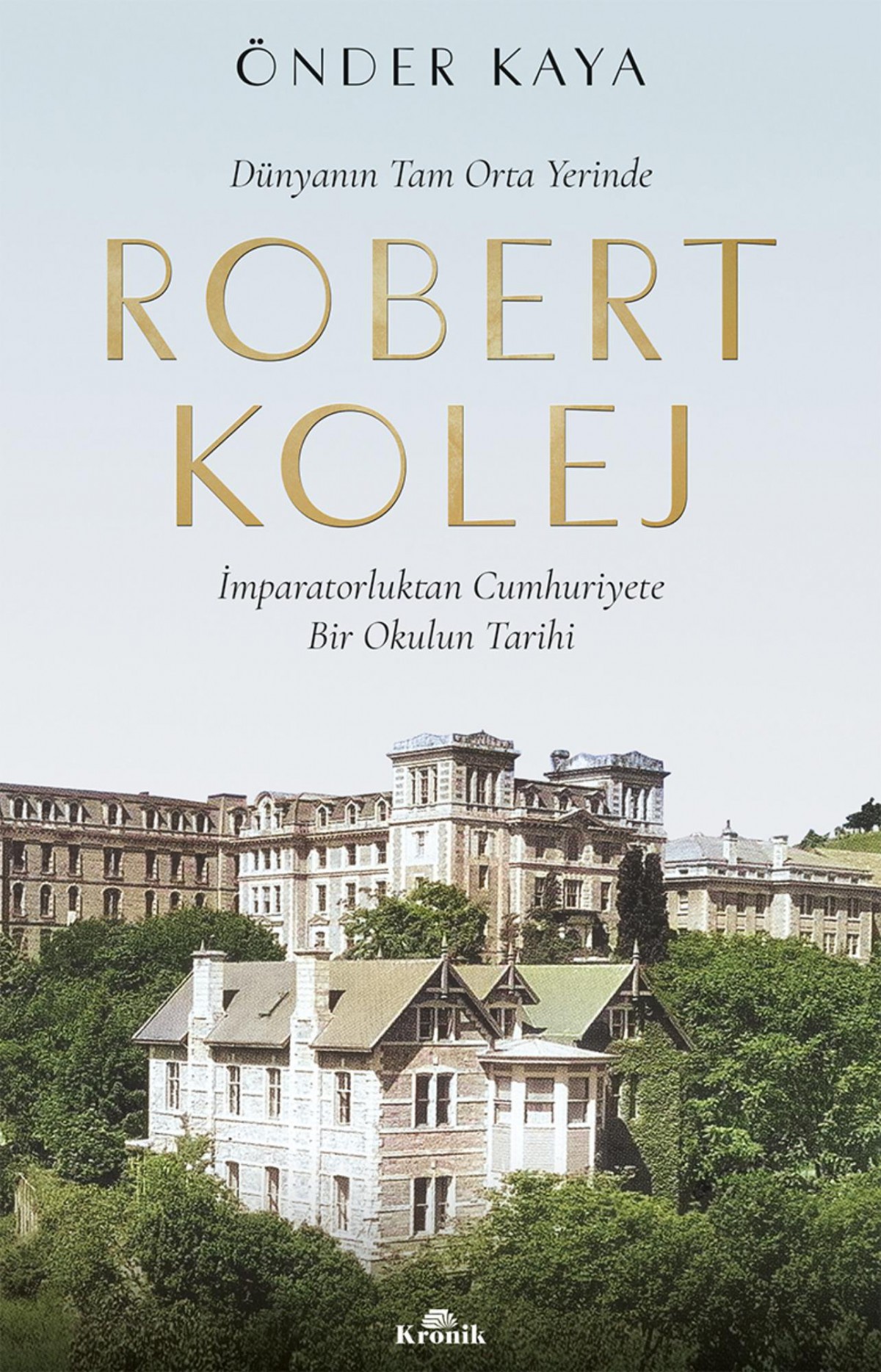 Robert Kolej - Dunyanın Tam Orta Yerinde