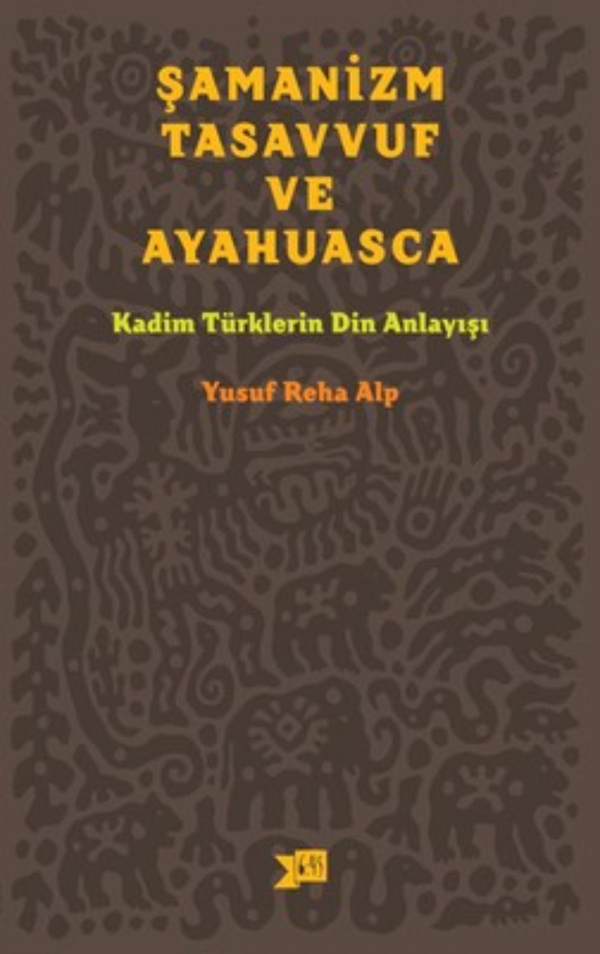 Samanizm Tasavvuf ve Ayahuasca