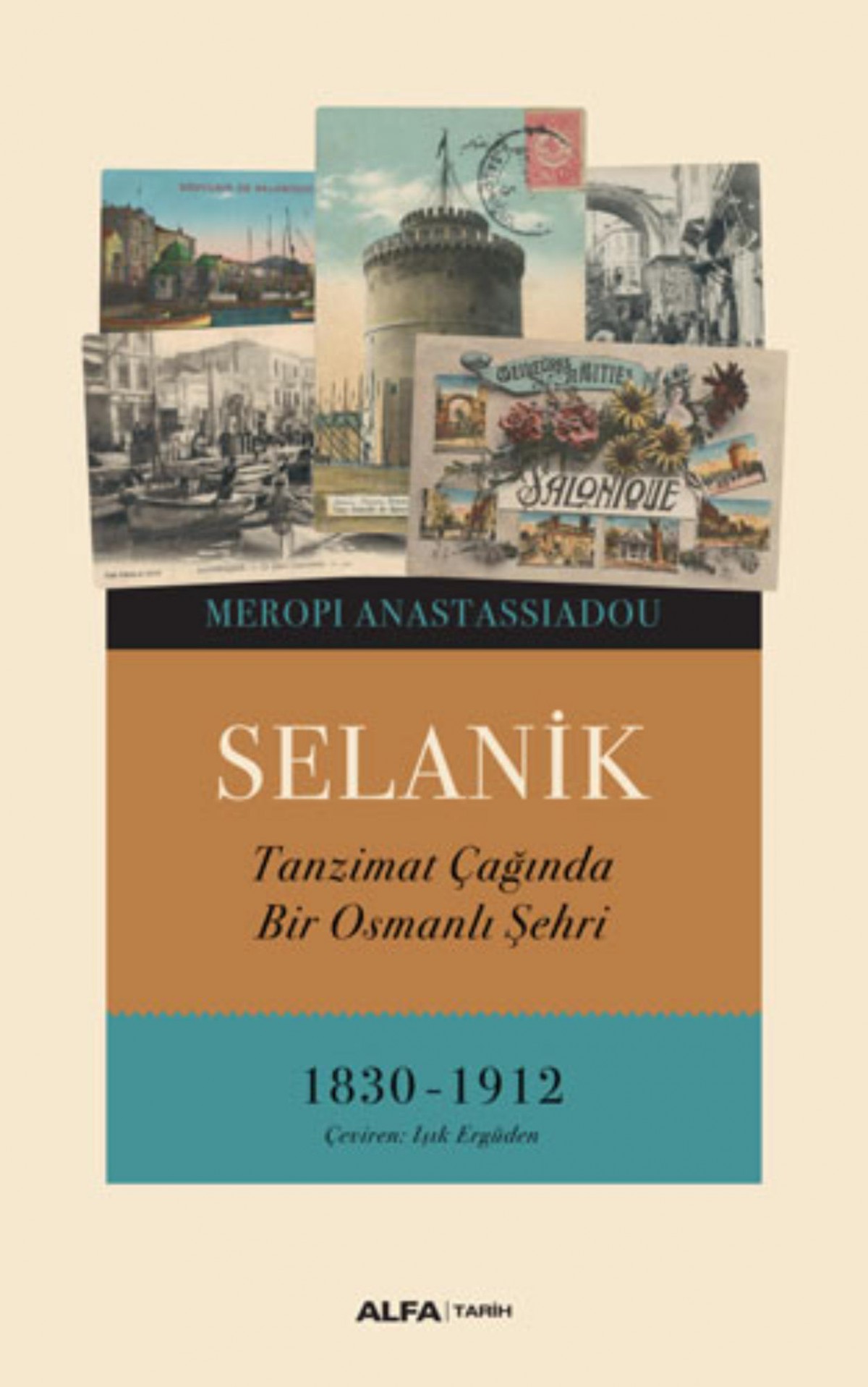 Selanik - Tanzimat Caginda Bir Osmanli Sehri