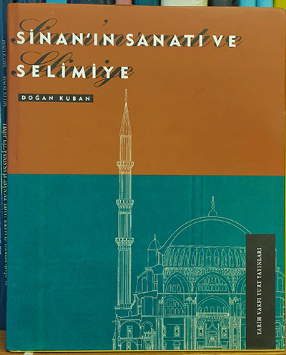 Sinan'in Sanati ve Selimiye