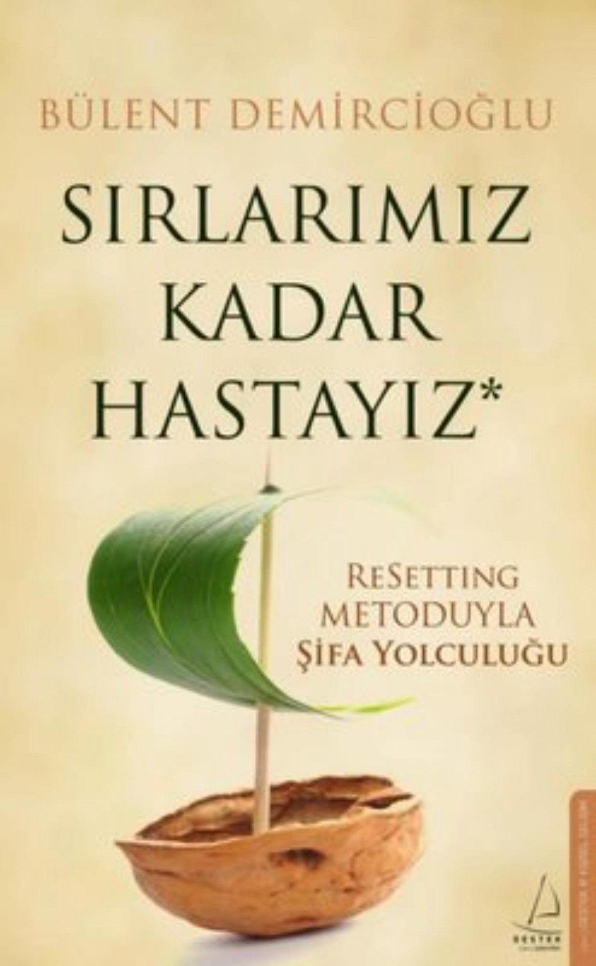 Sirlarimiz Kadar Hastayiz