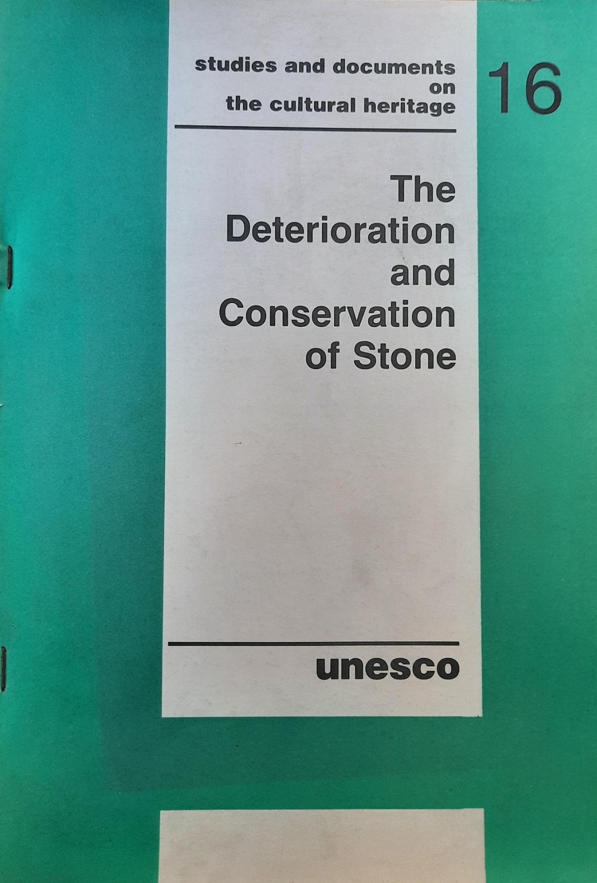 The Deterioration and Conservation of Stone