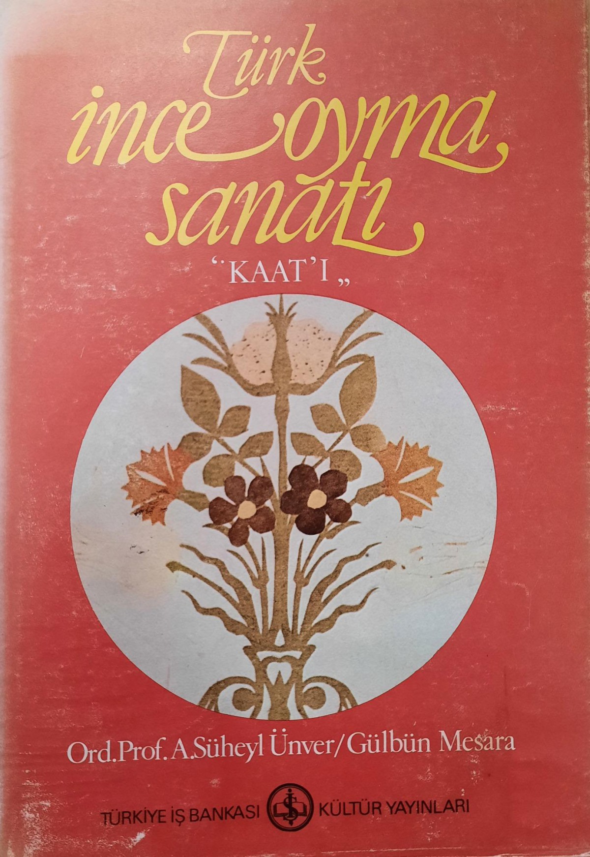 Turk Ince Oyma Sanati - Kaat'i