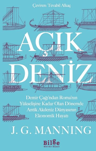 Acik Deniz Demir Cagi’ndan Roma’nin Yukselisine Kadar Olan Donemde Antik Akdeniz Dunyasinin Ekonomik Hayati Acik Deniz Demir Cagi’ndan Roma’nin Yukselisine Kadar Olan Donemde Antik Akdeniz Dunyasinin Ekonomik Hayati