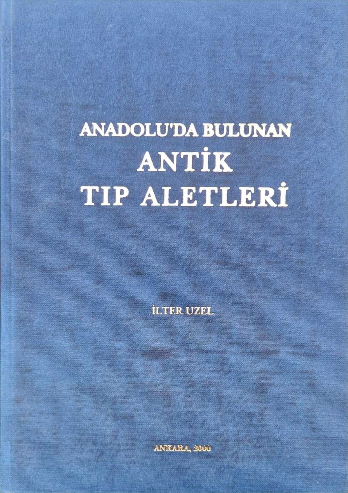 Anadolu&#39;da Bulunan Antik Tip Aletleri