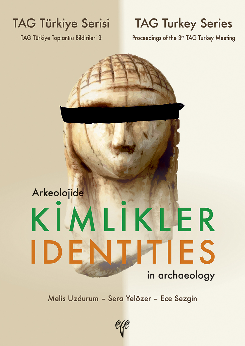 Identites in Archaeology - Proceedings of the 3rd TAG - Turkey Meeting