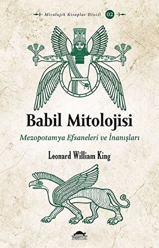 Babil Mitolojisi Mezopotamya Efsaneleri ve Inanislari