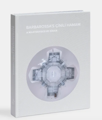 Barbaros’un Cinili Hamami: Sinan'dan Bir Basyapit (Sert Kapak)
