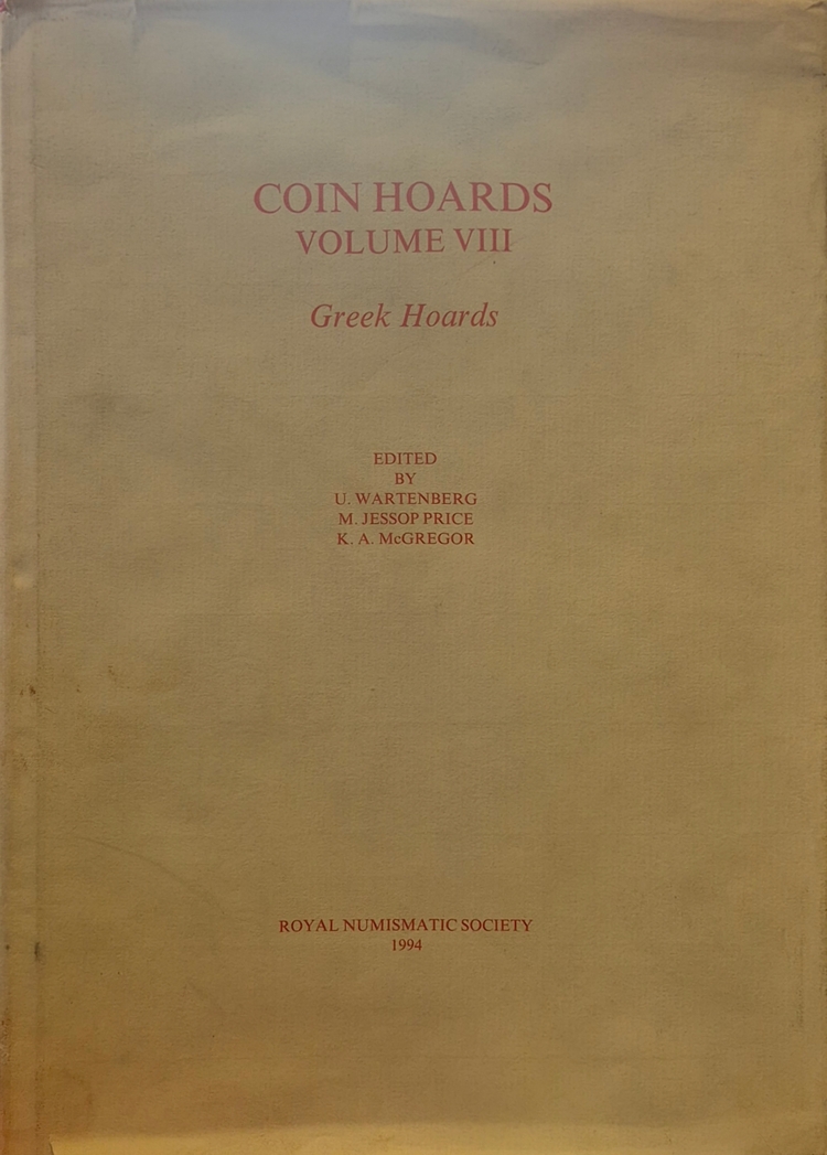 Coin Hoards. Volume VIII. Greek Hoards Coin Hoards. Volume VIII. Greek Hoards