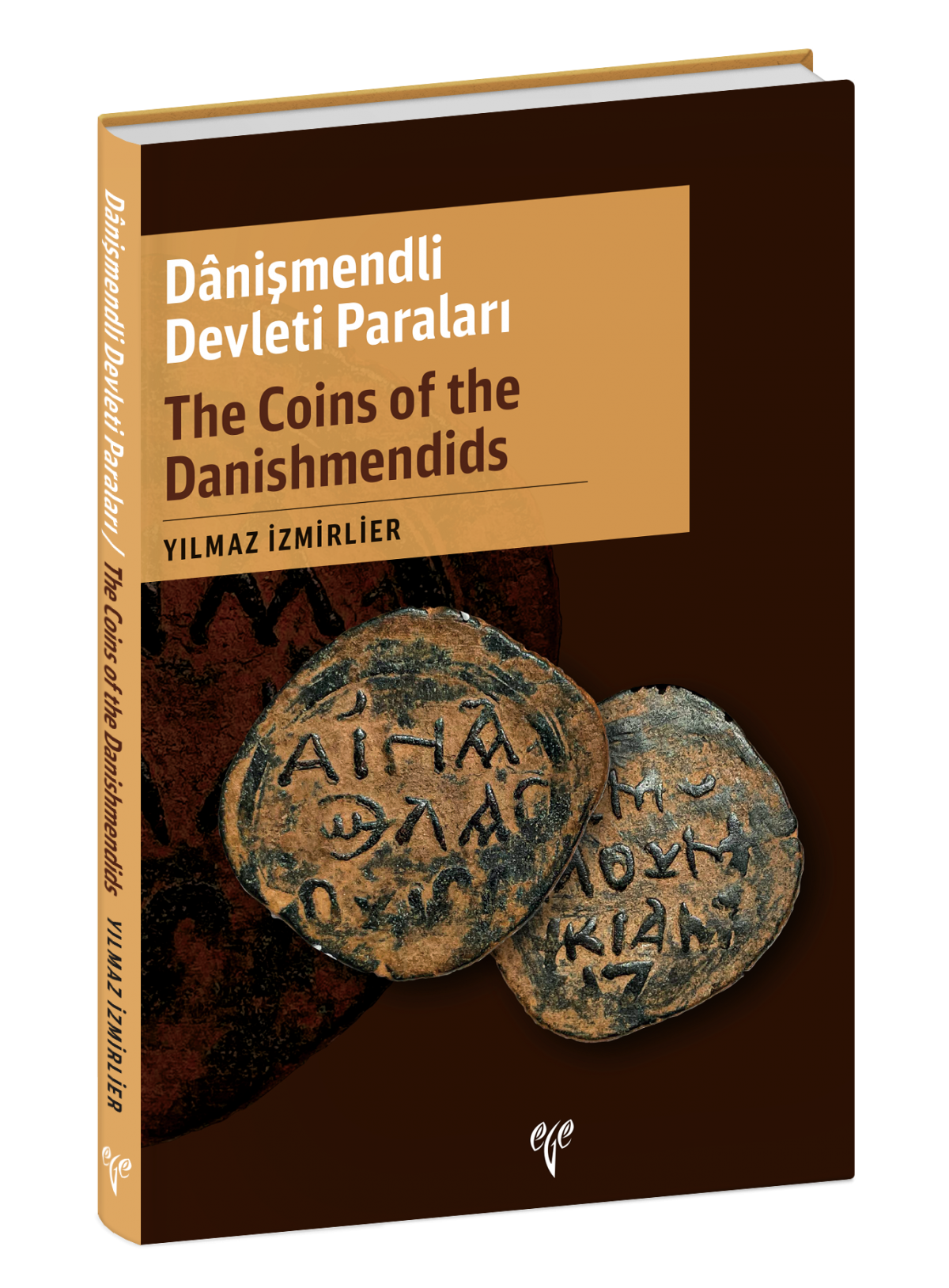 The Coins of the Danishmendids / Danismendli Devleti Paralari