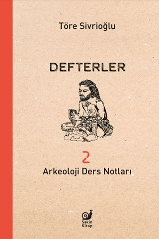 Defterler 2 Arkeoloji Ders Notlari