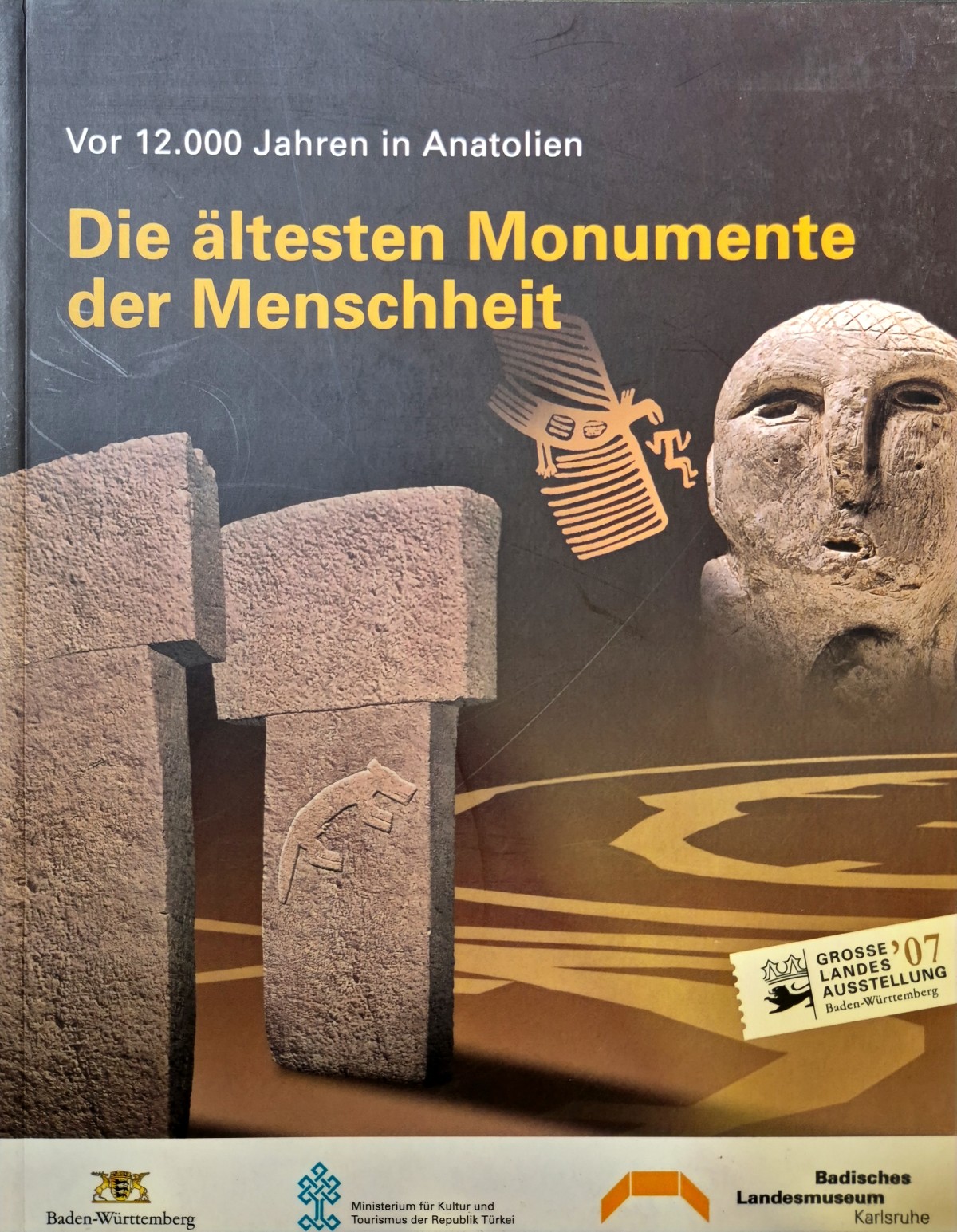 Die altesten Monumente der Menschheit / Vor 12.000 Jahren in Anatolien Die altesten Monumente der Menschheit / Vor 12.000 Jahren in Anatolien