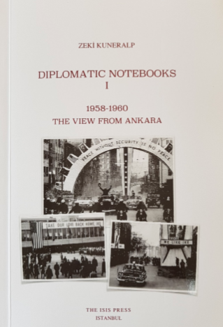 Diplomatic Notebooks I 1958-1960 The View From Ankara
