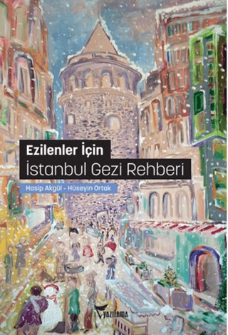 Ezilenler Icin Istanbul Gezi Rehberi