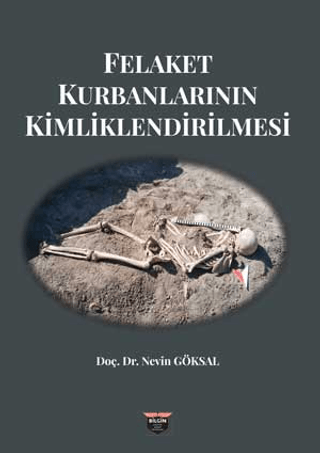 Felaket Kurbanlarinin Kimliklendirilmesi Felaket Kurbanlarinin Kimliklendirilmesi