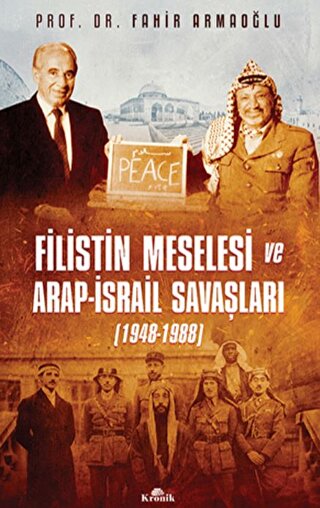 Filistin Meselesi ve Arap Israil Savaslari 1948-1988