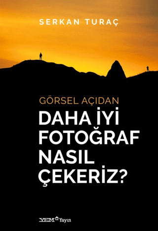 Gorsel Acidan Daha Iyi Fotograf Nasil Cekeriz? Gorsel Acidan Daha Iyi Fotograf Nasil Cekeriz?