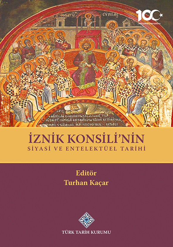 Iznik Konsili'nin Siyasi ve Entelektuel Tarihi