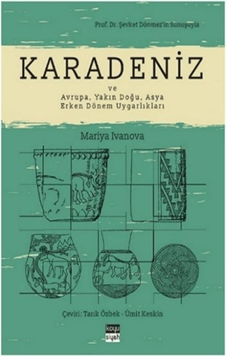 Karadeniz ve Avrupa, Yakin Dogu, Asya Erken Donem Uygarliklari
