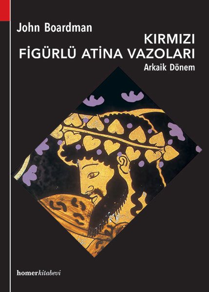 Kirmizi Figurlu Atina Vazolari Arkaik Donem Kirmizi Figurlu Atina Vazolari Arkaik Donem