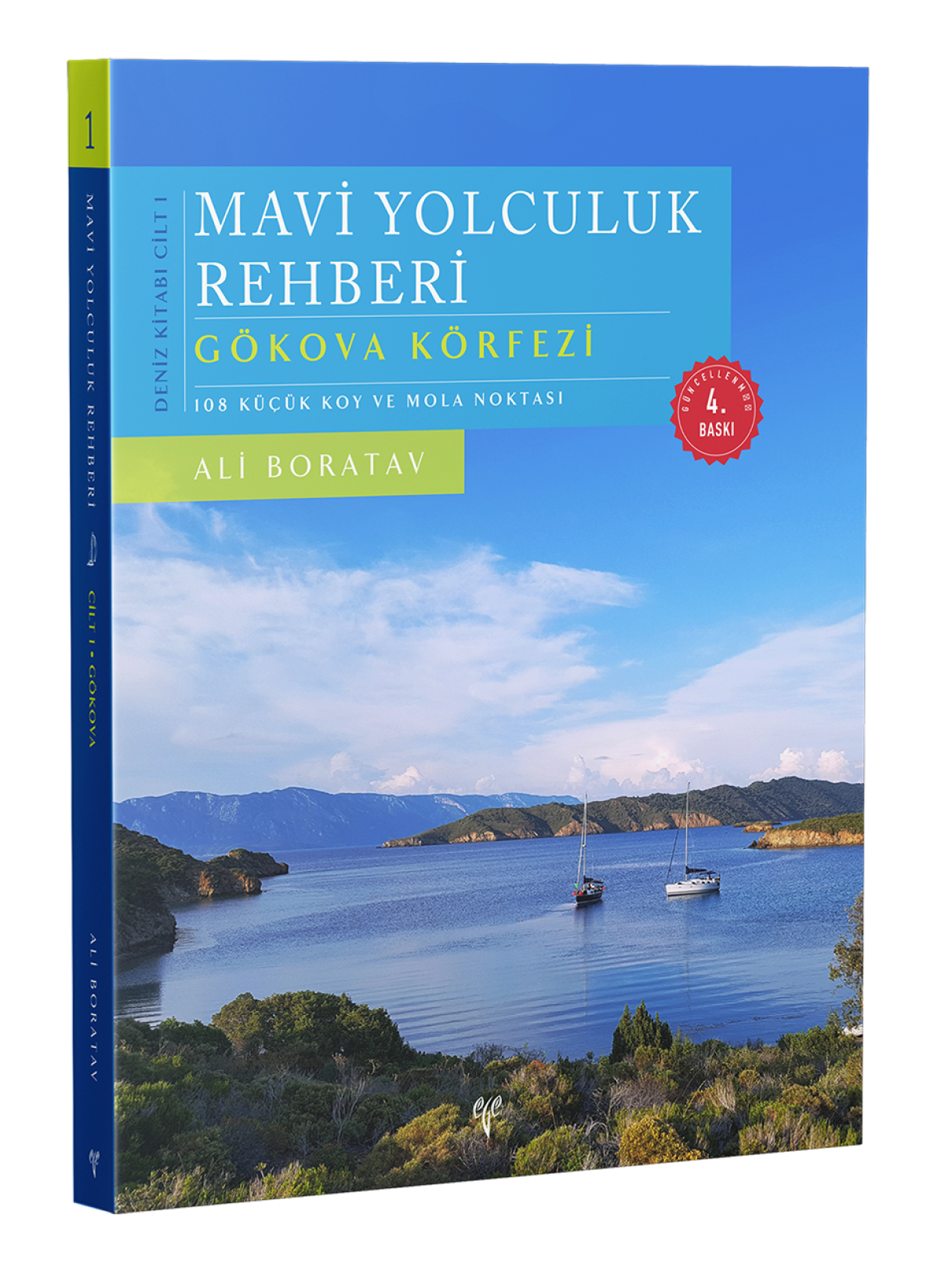 Mavi Yolculuk Rehberi (Genisletilmis ve Guncellenmis 4'uncu Baski - 4 Cilt Deniz Kitabi)