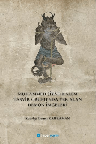 Muhammed Siyah Kalem Tasvir Grubu’nda Yer Alan Demon Imgeleri Muhammed Siyah Kalem Tasvir Grubu’nda Yer Alan Demon Imgeleri