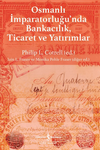 Osmanli Imparatorlugu'nda Bankacilik, Ticaret ve Yatirim