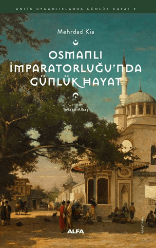 Osmanli Imparatorlugu’nda Gunluk Hayat