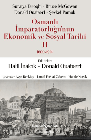 Osmanli Imparatorlugu'nun Ekonomik ve Sosyal Tarihi 2 (1600-1914)