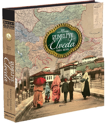 Rumeli’ye Elveda