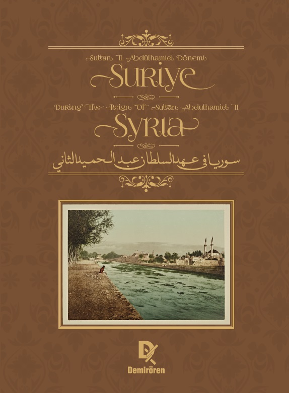 During the Reign of Sultan Abdulhamid II Syria