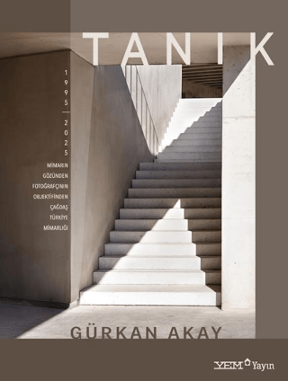 Tanik - Mimarin GozundenFotografcinin Objektifinden Cagdaş Turkiye Mimarligi (1995-2025) Tanik - Mimarin GozundenFotografcinin Objektifinden Cagdaş Turkiye Mimarligi (1995-2025)