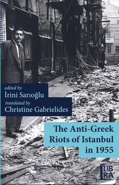 The Anti-Greek Riots of Istanbul in 1955