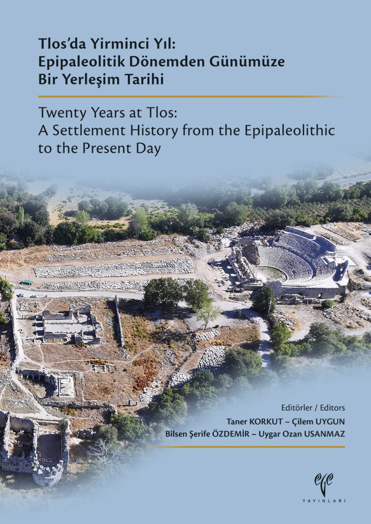 Twenty Years at Tlos: A Settlement History from the Epipaleolithic to the Present Day