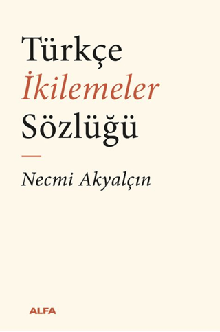 Turkce Ikilemeler Sozlugu